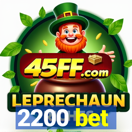 2200 bet